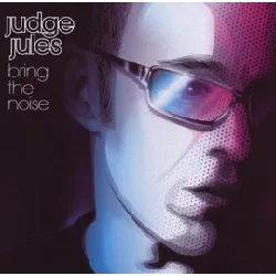 cd bring the noise - judge jules