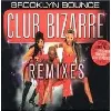 cd brooklyn bounce - club bizarre (remixes) (2001)