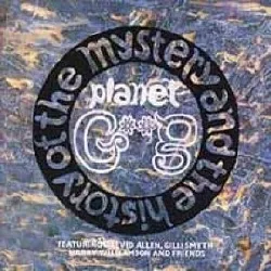cd gong - the mystery and the history of the planet gong (1991)