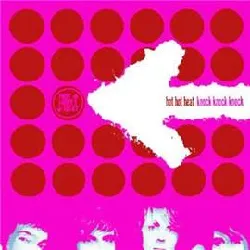 cd hot hot heat - knock knock knock (2002)
