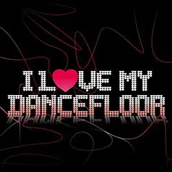 cd i l?ve my dancefloor (2006)