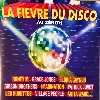 cd la fievre du disco au zenith - 16 titres