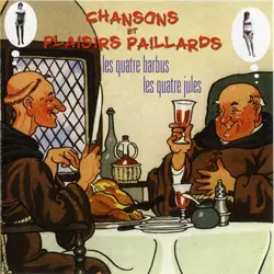 cd les quatre barbus / les quatre jules - chansons et plaisirs paillards