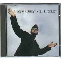 cd morrissey - kill uncle