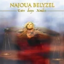 cd najoua belyzel - entre deux mondes (2006)