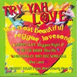 cd try yah love - the most beautiful reggae lovesongs