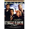 dvd l'énigme blanche