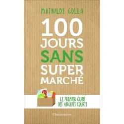 livre 100 jours sans supermarché