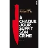 livre a chaque jour suffit son crime