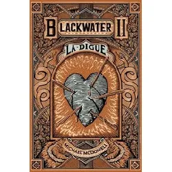 livre blackwater tome 2 - la digue - l'épique saga de la famille caskey