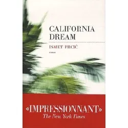 livre california dream - ismet prcic
