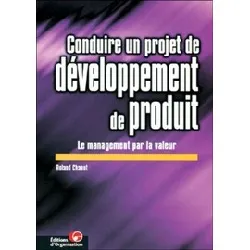 livre conduire un projet de développement de produit - le management par la valeur
