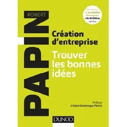livre créateur d'entreprise - trouver les bonnes idées