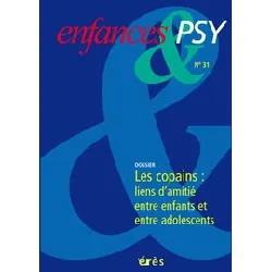 livre enfances & psy 31 - les copains - les liens d'amitié entre enfants et adolescents