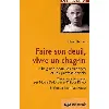 livre faire son deuil, vivre son chagrin : un guide pour les proches et les professionnels