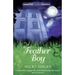 livre feather boy (essential modern classics)