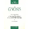livre gnosis t. 1 - etude et commentaires sur la tradition ésotéri