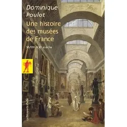 livre histoire des musées de france (xviiie - xxe siècle)