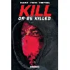 livre kill or be killed tome 1