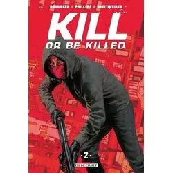 livre kill or be killed tome 2