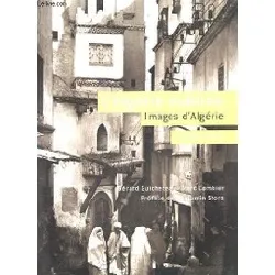 livre l'algérie oubliée (1910 - 1954)