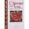 livre l'amour est tout...  - helen exley