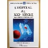 livre l' hôpital au xxie siècle