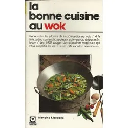 livre la bonne cuisine au wok