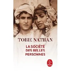 livre la société des belles personnes - tobie nathan