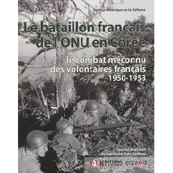 livre le bataillon français de l'onu en corée, 1950 - 1953