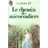 livre le chemin des micocouliers