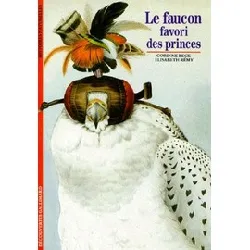 livre le faucon - favori des princes
