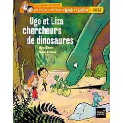 livre les petits métiers d'ugo et liza - ugo et liza chercheurs de dinosaures