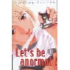 livre let's be anormal - tome 1