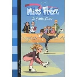 livre miss frizz tome 2 - le crystal circus