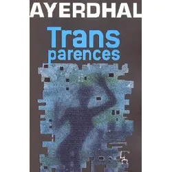 livre transparences - ayerdhal