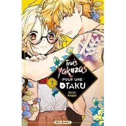 livre trois yakuzas pour une otaku - tome 2