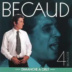 cd becaud - becaulogie 4 - dimanche a orly - (1988)