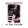 cd gene harris - in his hands (1997)