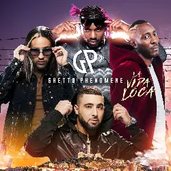 cd ghetto phénomène - la vida loca (2017)