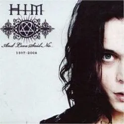 cd him (2) - and love said no: the greatest hits 1997 - 2004