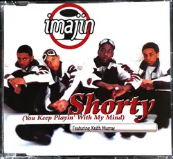 cd imajin - shorty (you keep playin' with my mind) (1998)