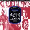cd la grande époque du jazz vocal 1923 - 1945 (1996)