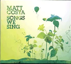 cd matt costa - songs we sing (2006)