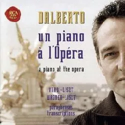 cd michel dalberto - un piano à l'opéra = a piano at the opera, paraphrases, transcriptions (2004)