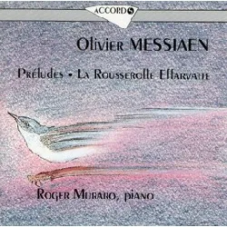 cd olivier messiaen : préludes - la rousserolle effarvatte