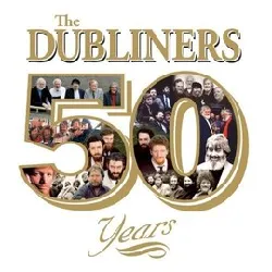 cd the dubliners - 50 years (2012)