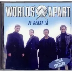 cd worlds apart - je serai là  (1997)