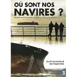 dvd où sont nos navires ? dvd