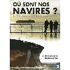dvd où sont nos navires ? dvd